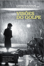 Visões Do Golpe
