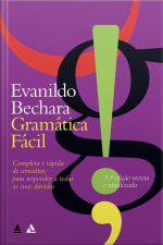Gramática Fácil: Completa E Rápida De Consultar, Para Responder A Todas As Suas Dúvidas