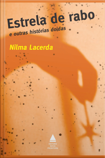 Estrela De Rabo E Outras Histórias Doidas