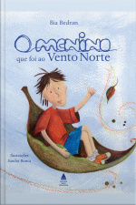 O Menino Que Foi Ao Vento Norte