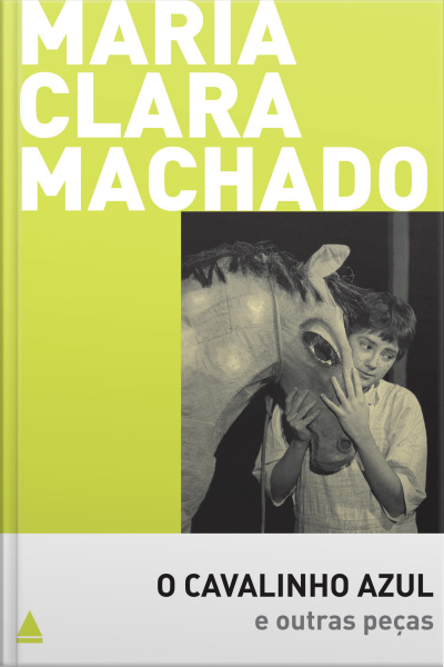 O Cavalinho Azul E Outras Peças