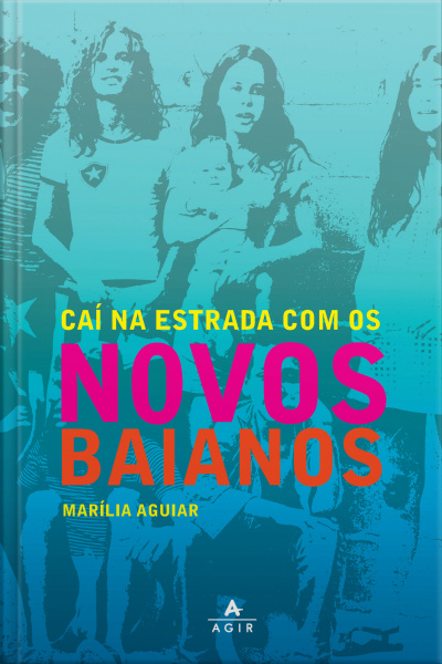 Caí Na Estrada Com Os Novos Baianos