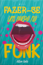Fazer-se Um Corpo No Funk