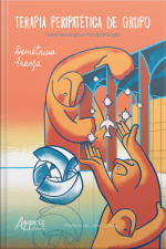 Terapia Peripatética De Grupo Fenomenologia E Psicopatologia