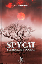 Spycat E A Semente Do Mal