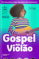 Gospel No Violão - Os Louvores Mais Tocados Do Momento - 08/02/2021