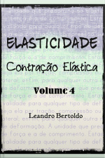 Elasticidade - Volume Iv: Contração Elástica