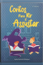 Contos Para Rir E Assustar 2ª Edição: 2ª Edição
