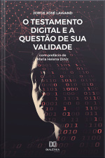 O Testamento Digital E A Questão De Sua Validade