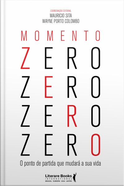 Momento Zero: O Ponto De Partida Que Mudará Sua Vida