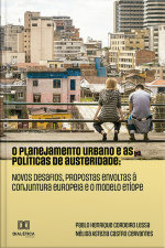O Planejamento Urbano E As Políticas De Austeridade: Novos Desafios, Propostas Envoltas À Conjuntura Europeia E O Modelo Etíope