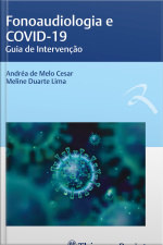 Fonoaudiologia E Covid-19: Guia De Intervenção