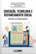 Educação, Tecnologia E Distanciamento Social: Ensaio E Proposições