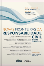 Novas Fronteiras Da Responsabilidade Civil: Direito Comparado