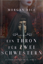 Une Chanson Pour Des Orphelines (un Trône Pour Des Sœurs: Tome Trois)