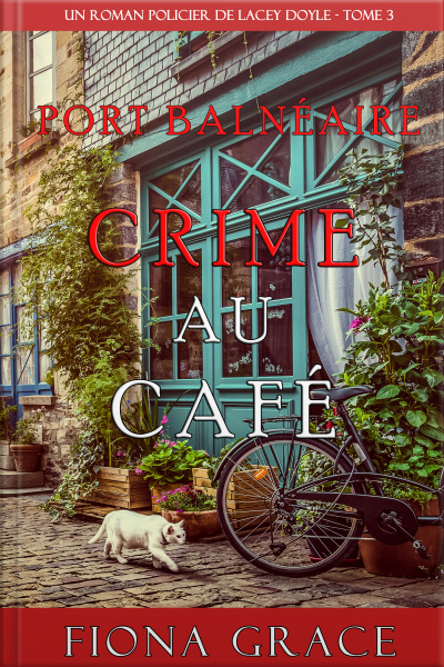 Crime Au Café (un Roman Policier De Lacey Doyle – Tome 3)
