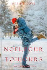 Noël Pour Toujours (l’hôtel De Sunset Harbor – Tome 8)