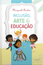 Inclusão, Arte e Educação