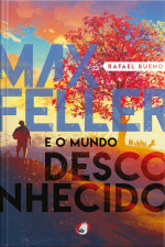 Max Feller E O Mundo Desconhecido