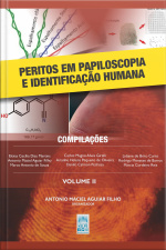 Peritos Em Papiloscopia E Identificação Humana: Volume Ii