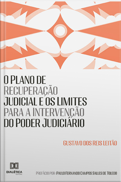 O Plano De Recuperação Judicial E Os Limites Para A Intervenção Do Poder Judiciário
