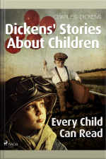 Dickens Stories About Children Every Child Can Read