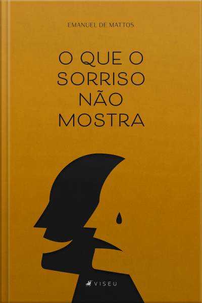 O Que O Sorriso Não Mostra