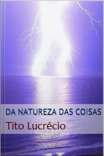 Da Natureza Das Coisas - Lucrécio