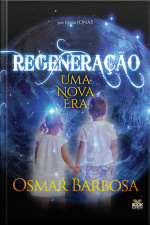 Regeneração: Uma Nova Era
