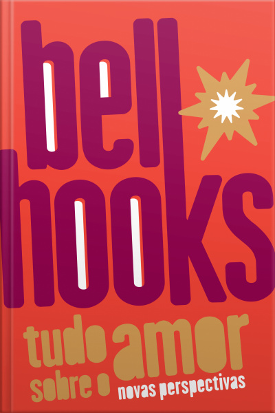 Tudo Sobre O Amor: Novas Perspectivas