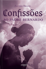 Confissões: ao Padre Bernardo