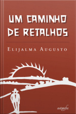 Um caminho de retalhos