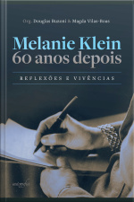 Melanie Klein 60 anos depois: reflexões e vivências