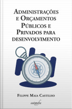 Administrações e Orçamentos Públicos e Privados para desenvolvimento