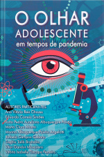 O olhar adolescente em tempos de pandemia