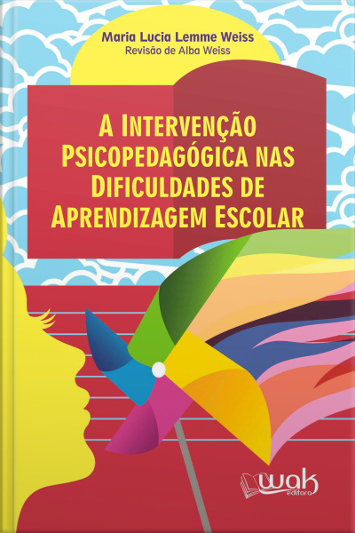 A intervenção psicopedagógica nas dificuldades de aprendizagem escolar