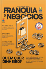 Revista Franquia  Negócios Ed. 86 - Cresce no Brasil o uso do cashback como diferencial competitivo nos negócios