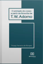 O Primado Do Corpo A Partir Da Filosofia De T.w. Adorno