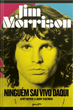 Jim Morrison: Ninguém Sai Vivo Daqui