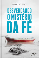 Desvendando Os Mistérios Da Fé