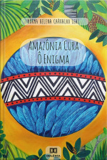 Amazônia Cura - Ô Enigma