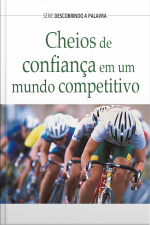 Cheios De Confiança: Em Um Mundo Competitivo