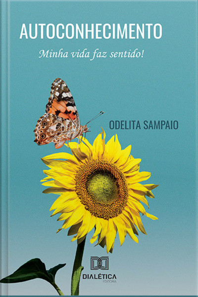 Autoconhecimento: Minha Vida Faz Sentido!