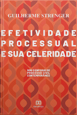 Efetividade Processual E Sua Celeridade: Sob O Enfoque Do Processo Civil Contemporâneo