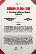 Tribunal Do Júri: O Ministério Público Em Defesa Da Justiça