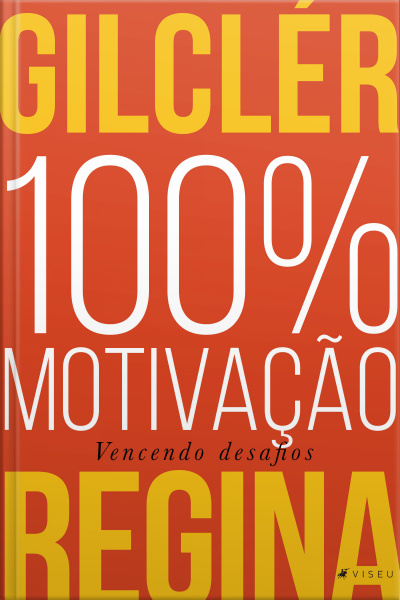 100% Motivação (nova Edição): Vencendo Desafios