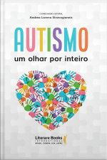 Autismo: Um Olhar Por Inteiro