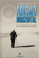 Abismo Horizontal: Uma Jornada Solitária Pela Maior Praia Do Mundo