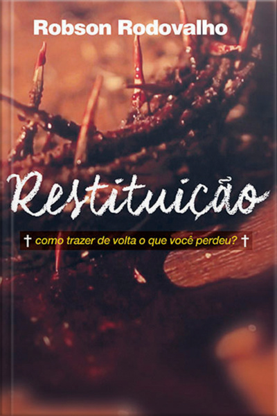 Restituição: Como Trazer De Volta O Que Você Perdeu?
