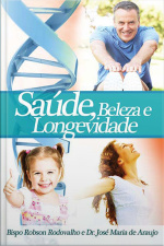 Saúde, Beleza E Longevidade